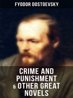 cover image of Crime and Punishment & Other Great Novels of Dostoevsky